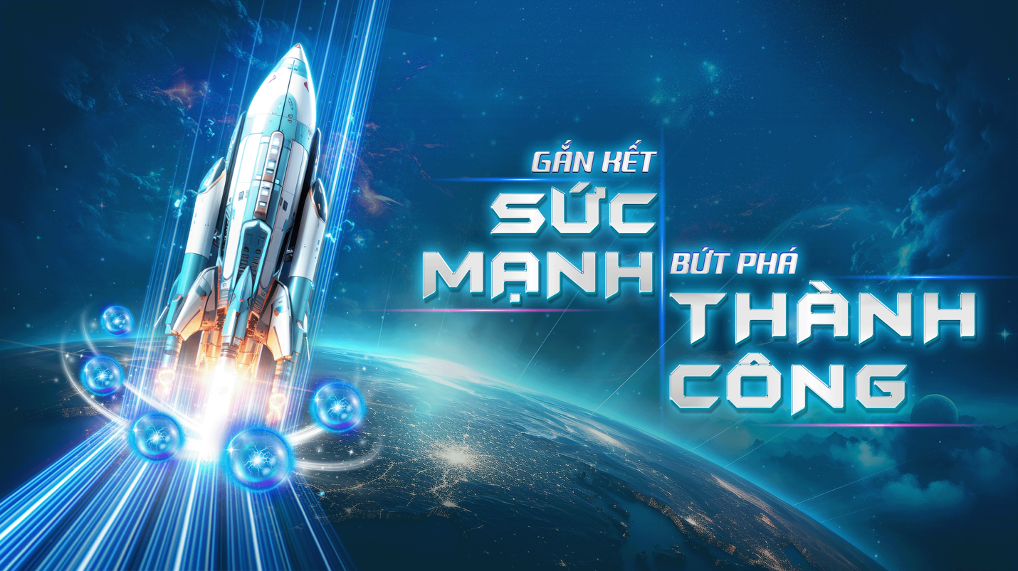 Gắn kết sức mạnh – Bức phá thành công
